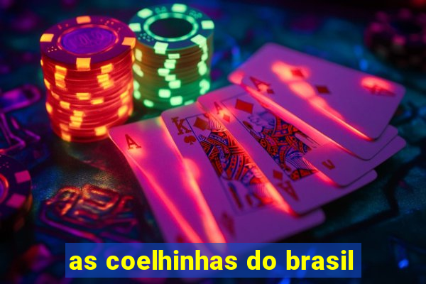 as coelhinhas do brasil