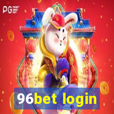 96bet login