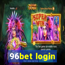 96bet login