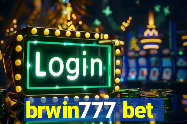 brwin777 bet