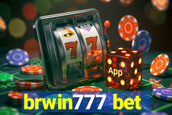 brwin777 bet