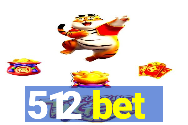 512 bet