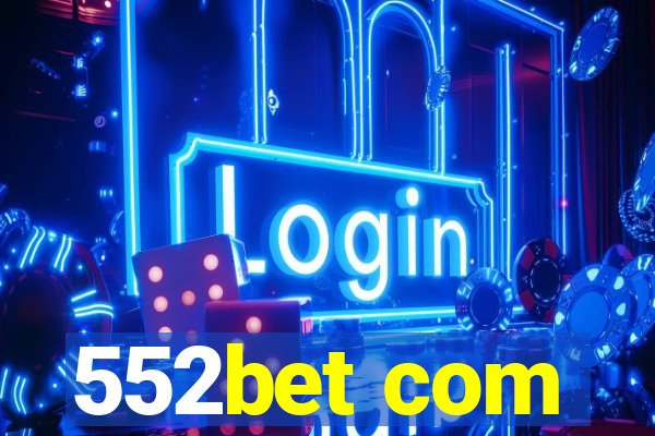 552bet com