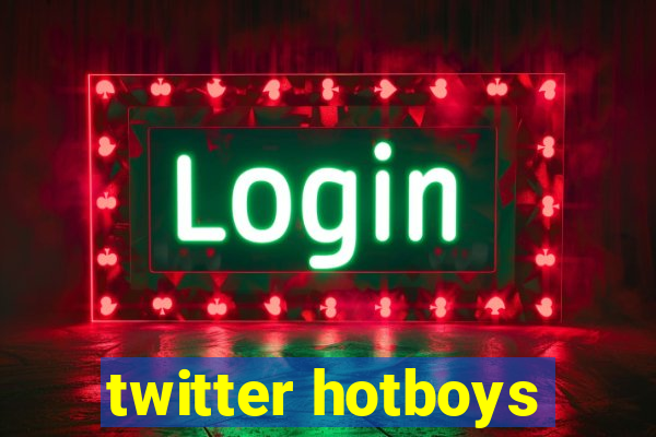 twitter hotboys