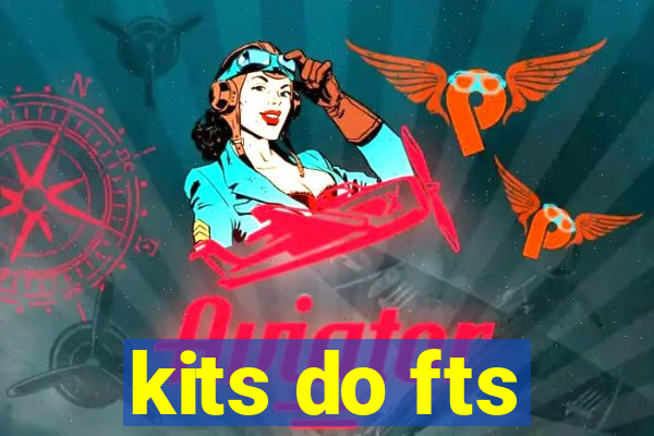 kits do fts