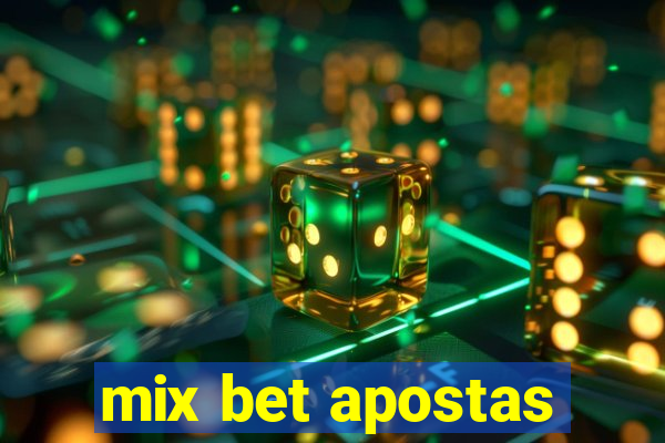 mix bet apostas