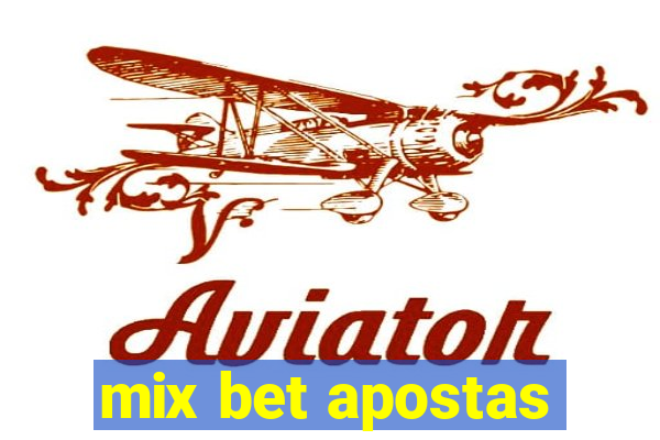 mix bet apostas