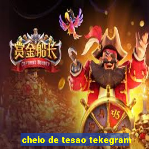 cheio de tesao tekegram