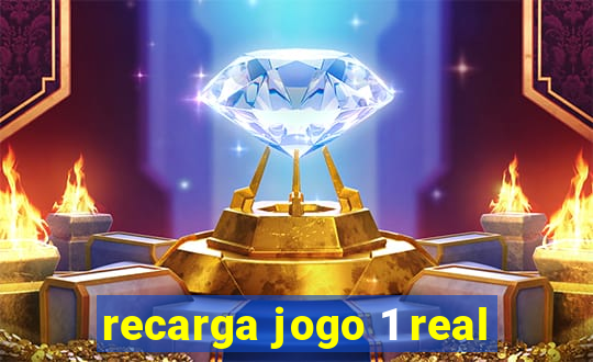 recarga jogo 1 real