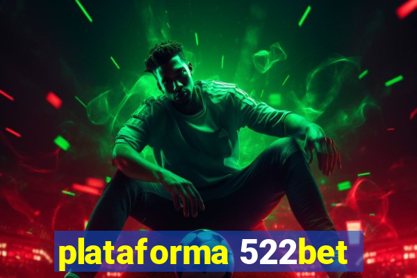 plataforma 522bet