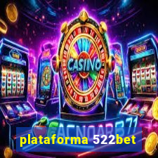 plataforma 522bet