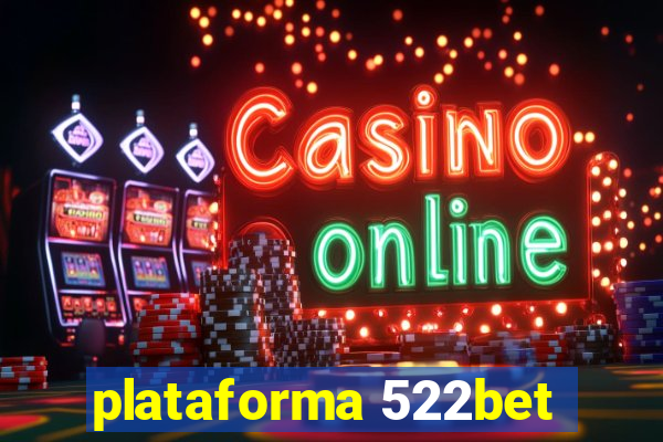 plataforma 522bet