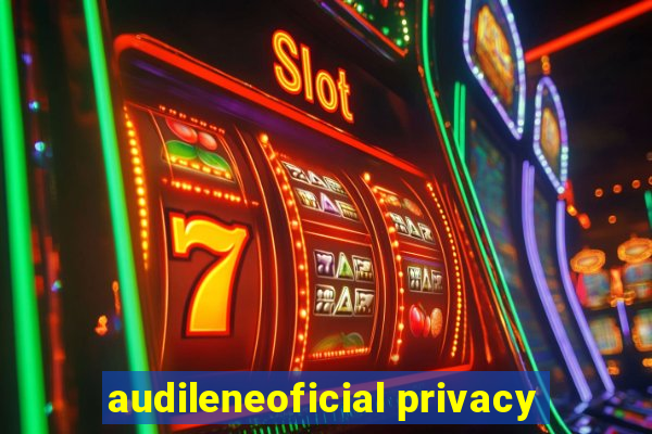 audileneoficial privacy