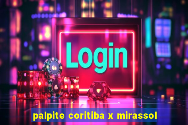 palpite coritiba x mirassol