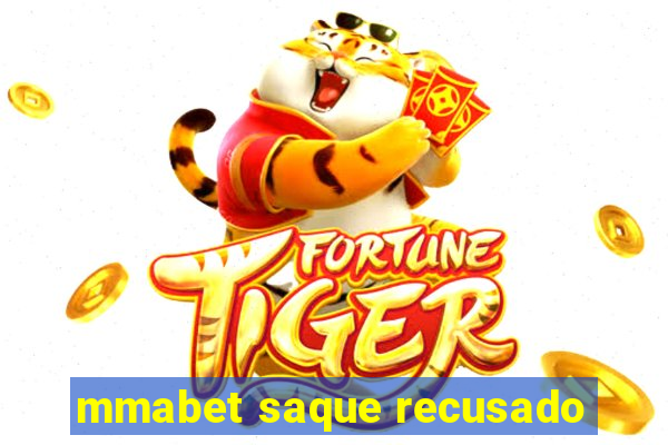 mmabet saque recusado