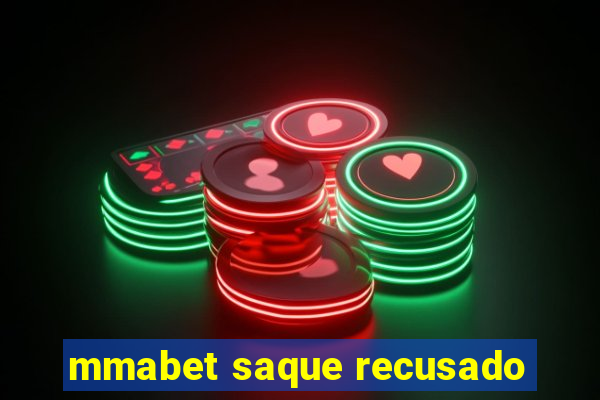 mmabet saque recusado