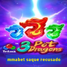 mmabet saque recusado