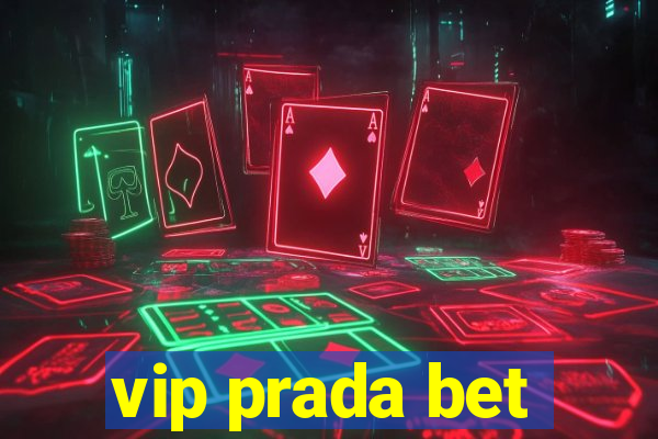 vip prada bet