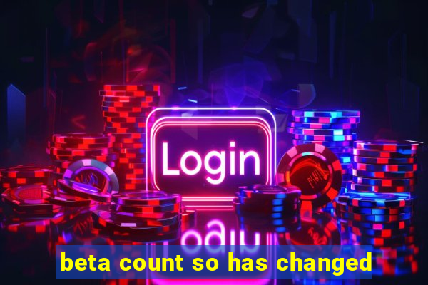 beta count so has changed