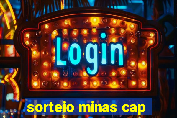 sorteio minas cap