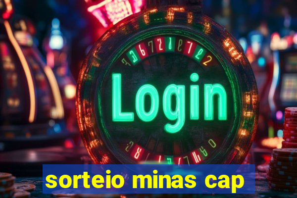 sorteio minas cap