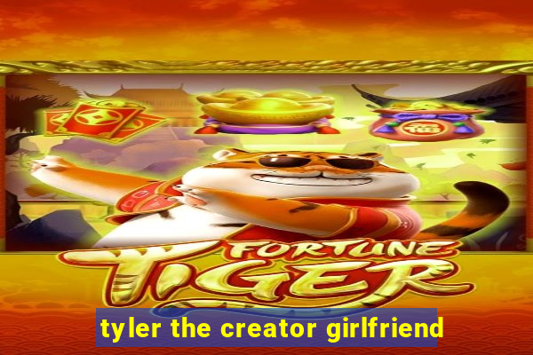 tyler the creator girlfriend