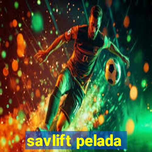 savlift pelada