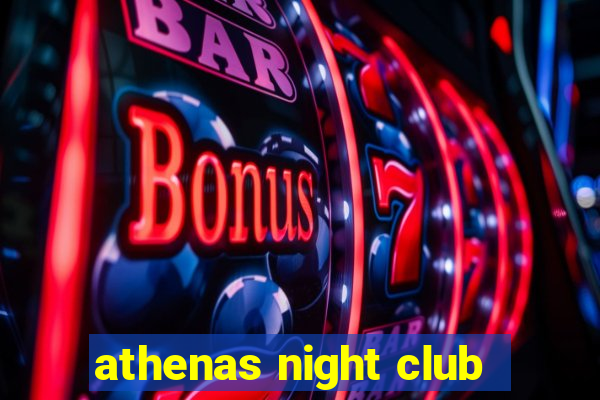 athenas night club