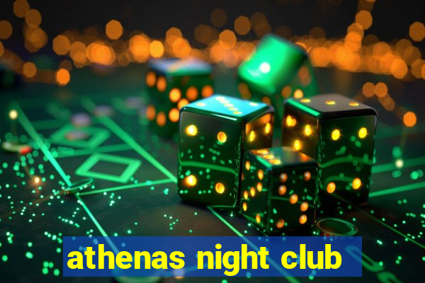 athenas night club