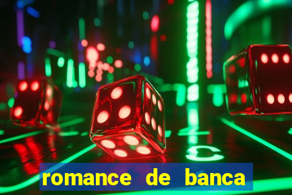 romance de banca digital 2021