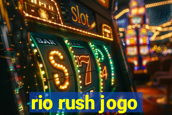 rio rush jogo