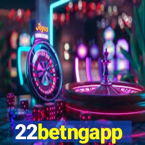 22betngapp