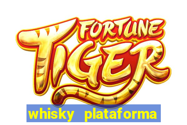 whisky plataforma de jogos