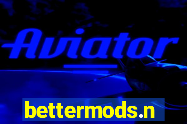 bettermods.n