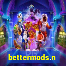 bettermods.n