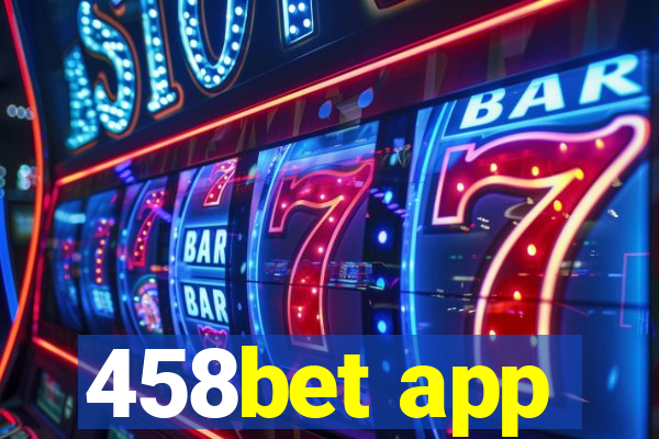 458bet app