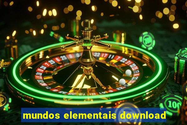 mundos elementais download