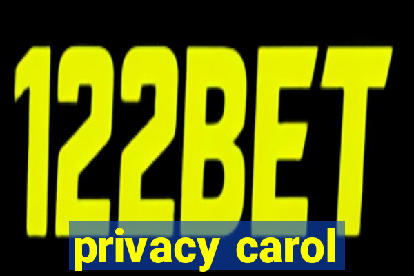 privacy carol