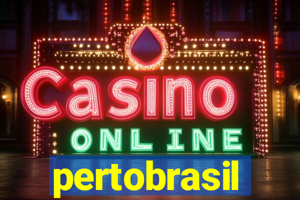 pertobrasil