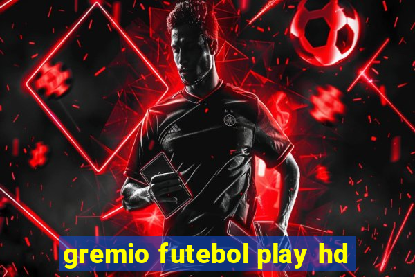 gremio futebol play hd