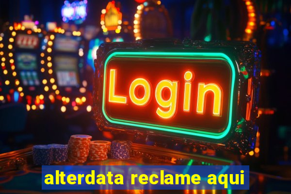 alterdata reclame aqui