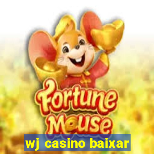 wj casino baixar