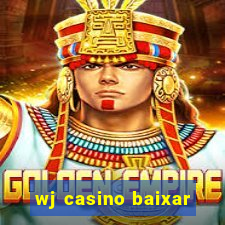 wj casino baixar