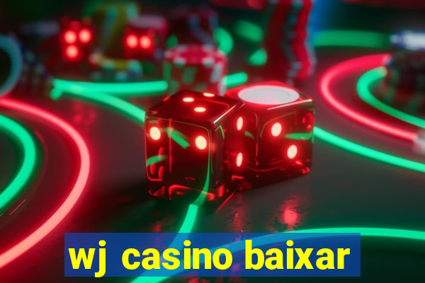 wj casino baixar