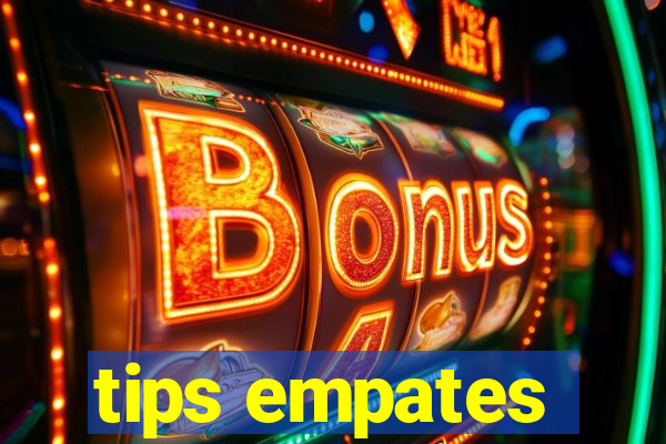 tips empates