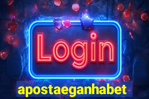 apostaeganhabet