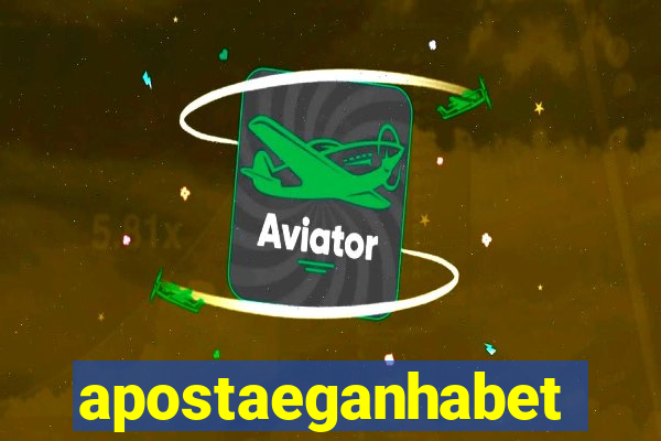 apostaeganhabet