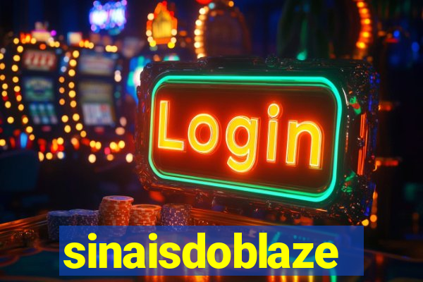 sinaisdoblaze