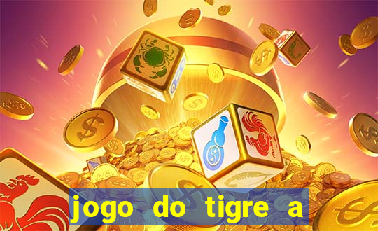 jogo do tigre a partir de 5 reais