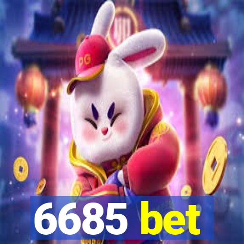 6685 bet